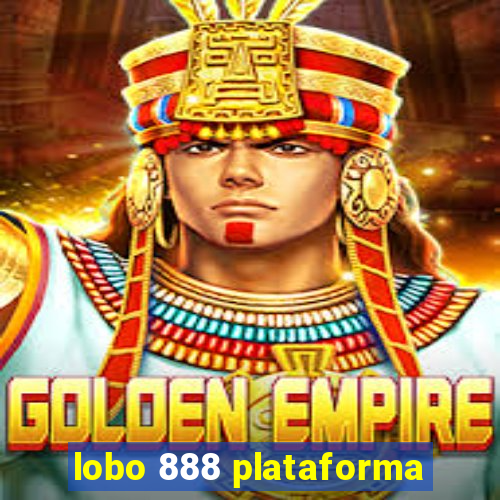 lobo 888 plataforma